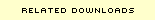 Related Downloads.